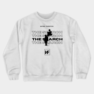 The Search NF Crewneck Sweatshirt